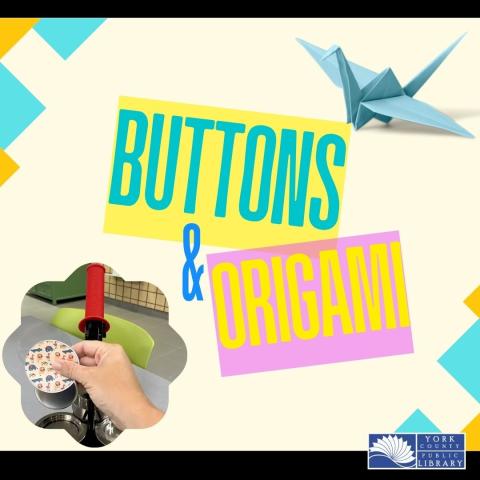 words "buttons & origami" with pictures of button maker and origami