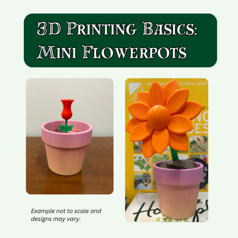 Graphic with the words 3D Printing Basics: Mini Flowerpots against a dark green background with two flowerpot examples below against a light green background