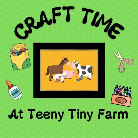 words "craft time at teeny tiny farm" with barn animals