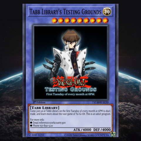 Graphic of Yu-Gi-Oh! card for Tabb Library's Testing Grounds superimposed on a image of the earth from space
