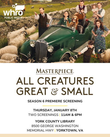 You're invited to an exclusive screening of the Season 6 Premiere of All Creatures Great & Small on Thursday, January 8, 2026 at Yorktown Library.