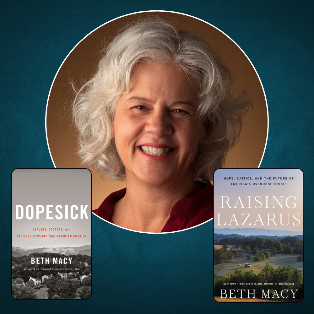 Photograph of author Beth Macy with the book covers for Dopesick and Raising Lazarus