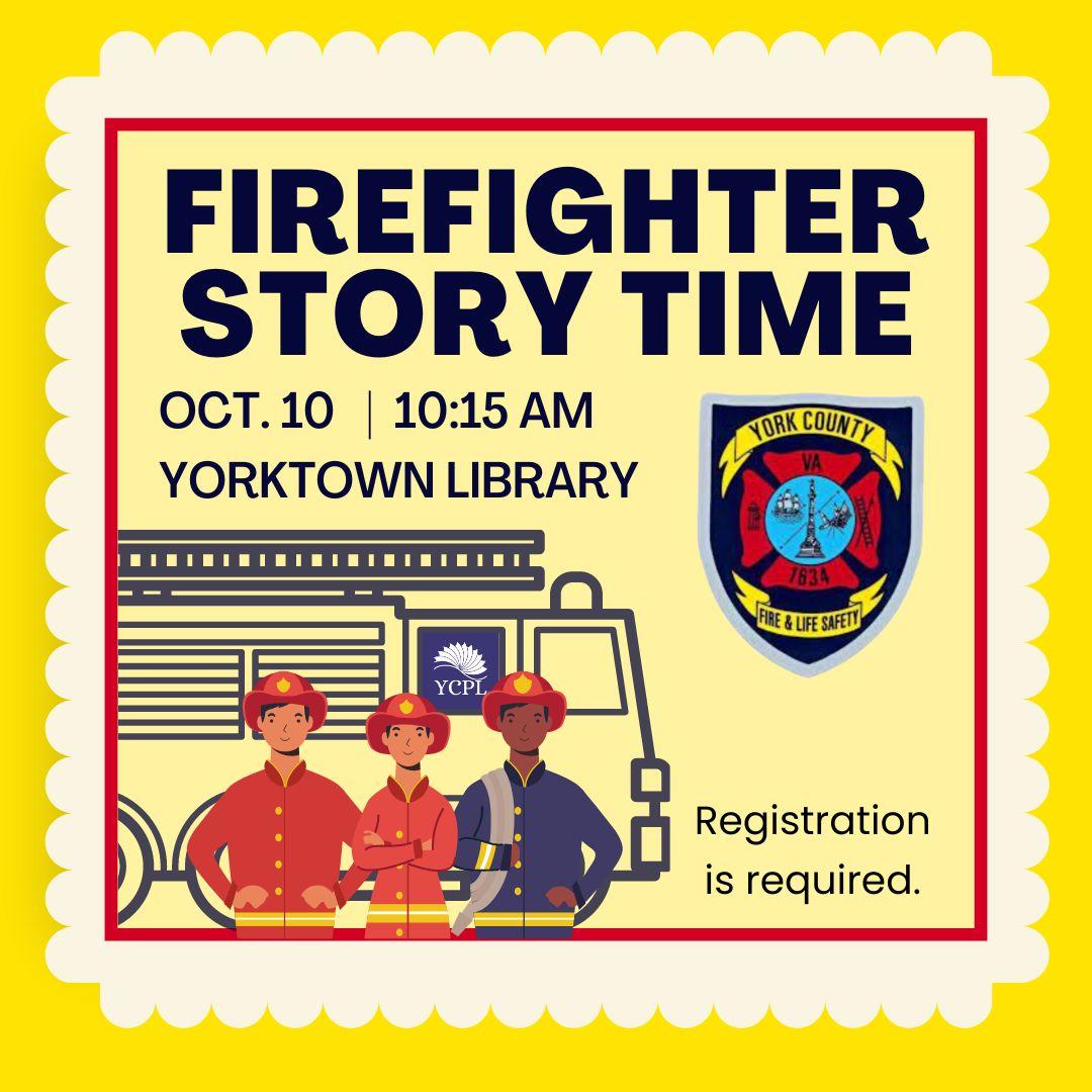 Firefighter Story Time with image of fireman, fire truck, and badge