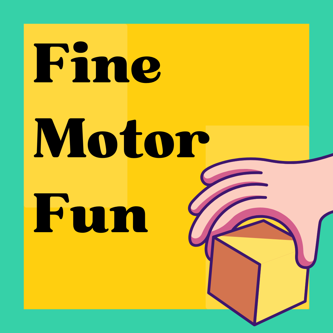 Fine Motor Fun