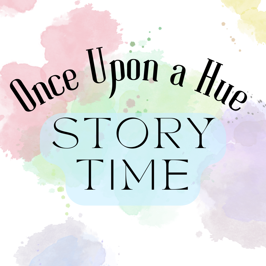 Once Upon a Hue: Story Time