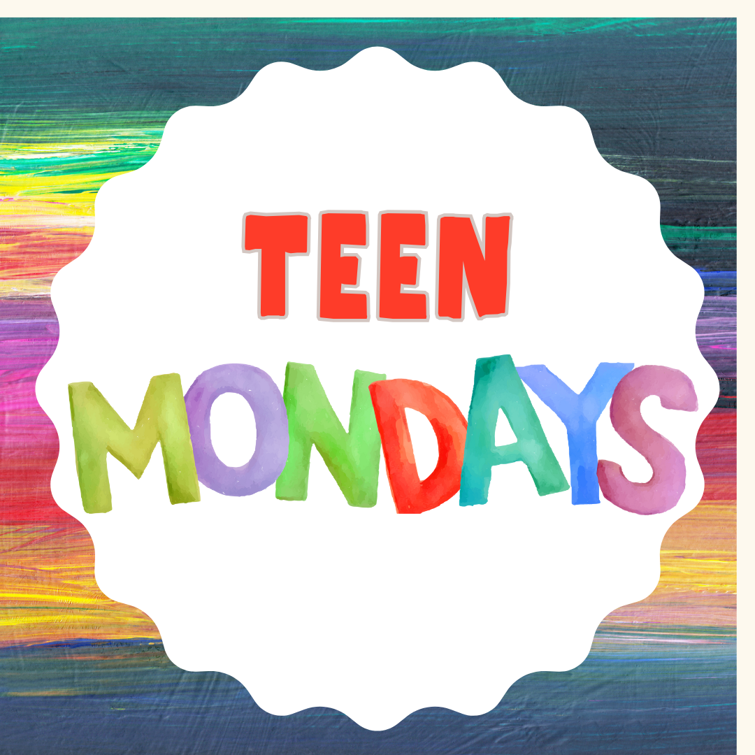 colorful letters saying teen mondays